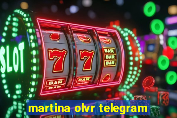 martina olvr telegram